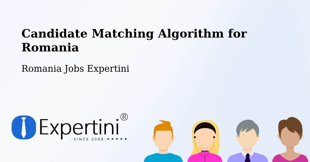 Candidate Matching Algorithm Overview – Letca - Romania Jobs Expertini