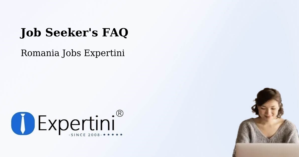 Job Seeker FAQ – Letca - Romania Jobs Expertini