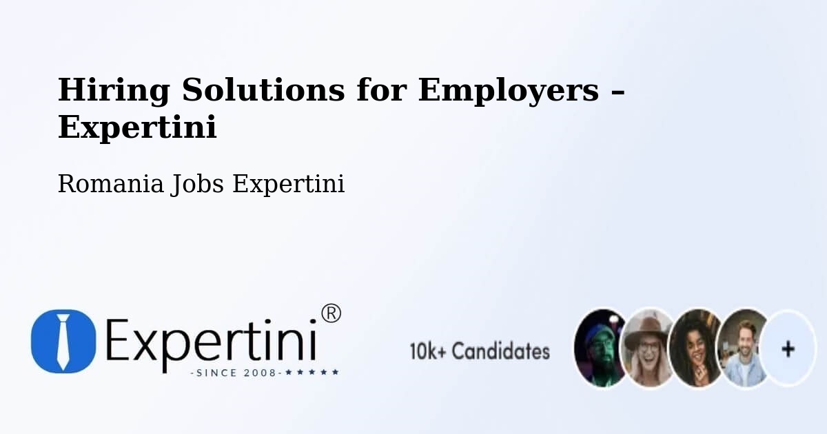 Hiring Solutions for Employers in Letca - Letca, Romania Jobs Expertini