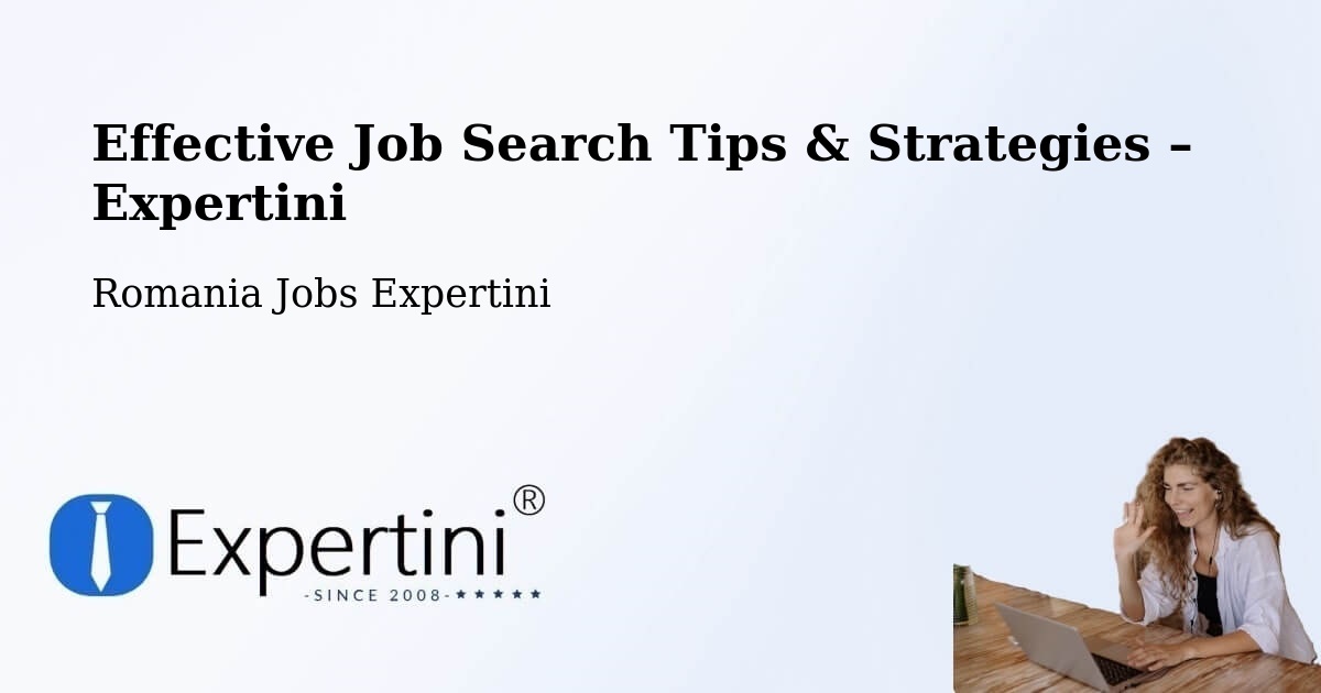 Job Search Tips & Strategies for Job Seekers – Letca - Letca, Romania Jobs Expertini