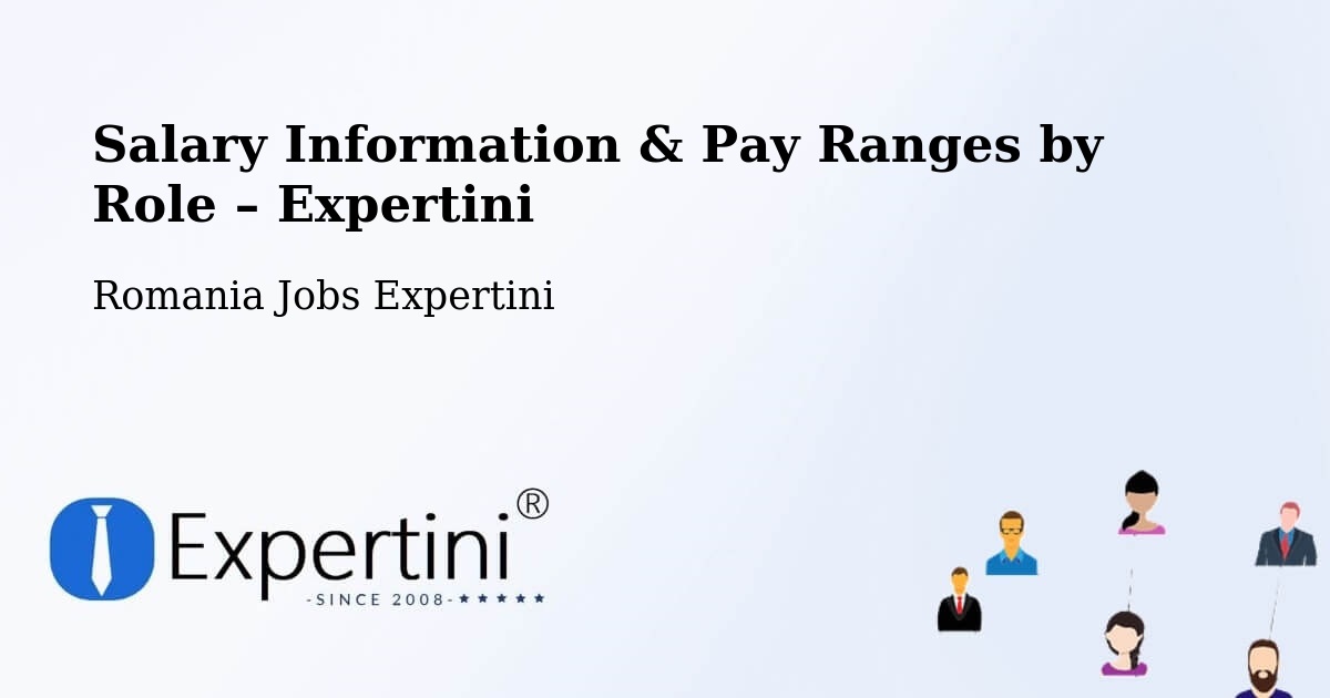 Salary Information & Pay Ranges – Letca - Letca, Romania Jobs Expertini